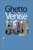 Ghetto De Venise 500 Ans