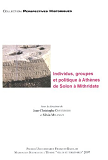 Individus Groupes Et Politique A Athenes De Solon A Mithridate