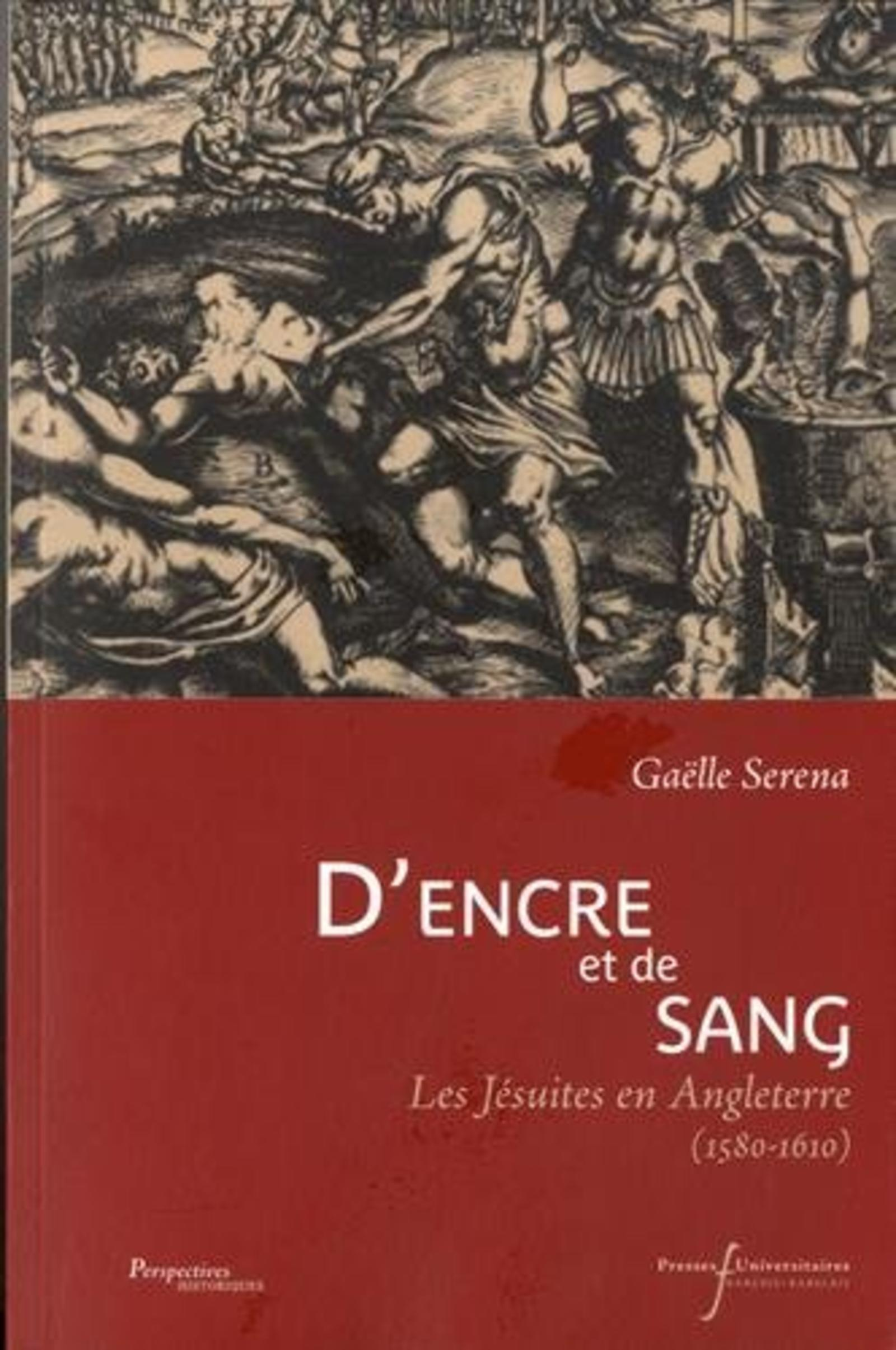 D'Encre Et De Sang - Les Jesuites En Angleterre (1580-1610)