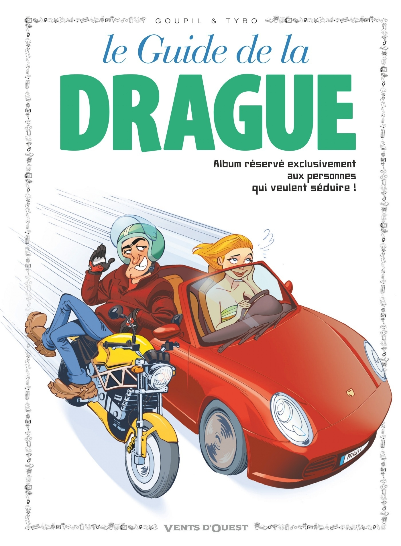 Les Guides En Bd - Tome 07 - La Drague