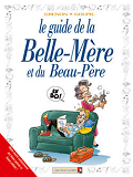 Les Guides En Bd - Tome 21 - La Belle-Mere Et Le Beau-Pere