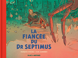 Blake & Mortimer - Hors-Serie - Tome 11 - La Fiancee Du Dr Septimus - Collection Le Nouveau Chapitr