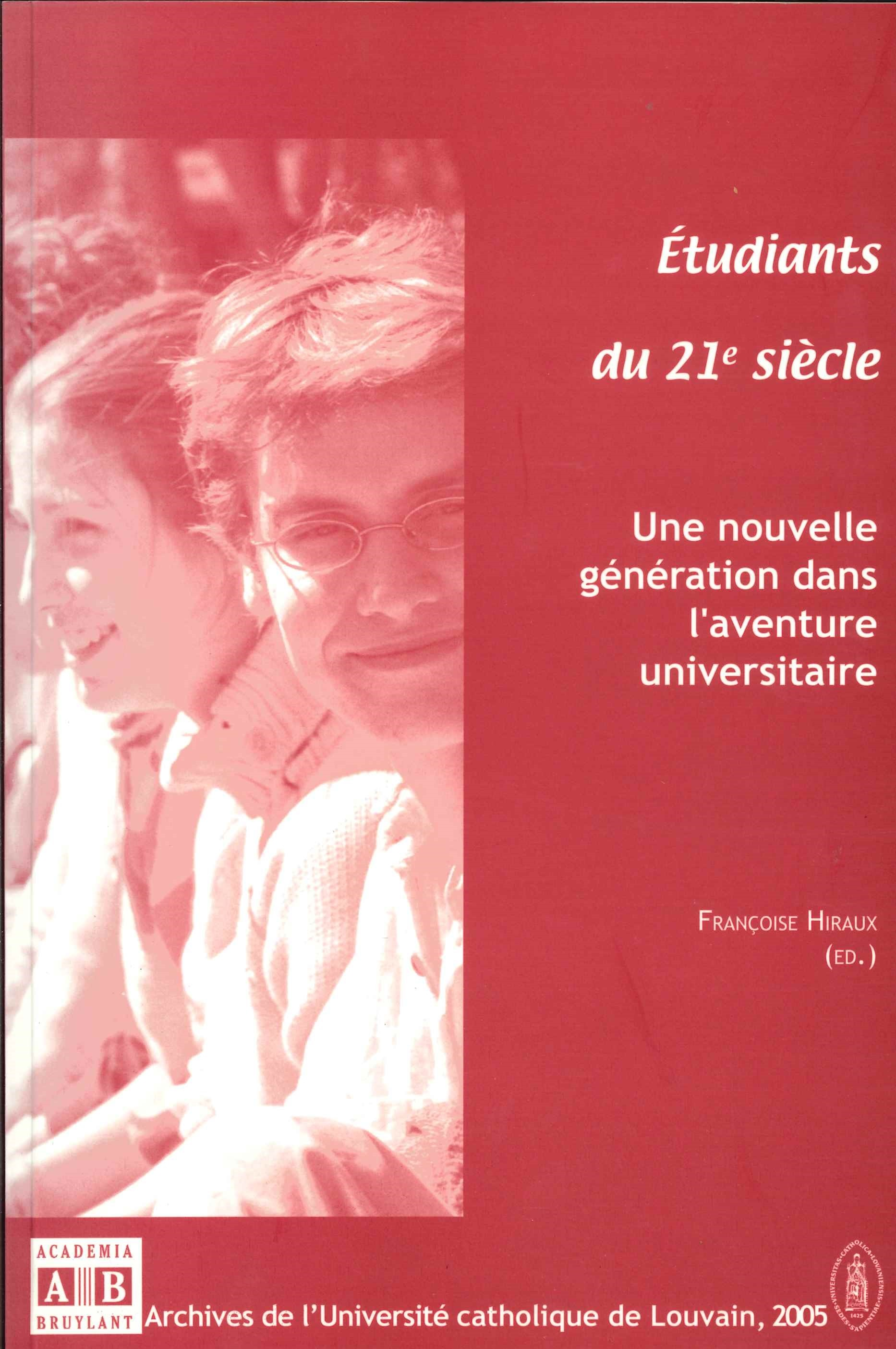 Etudiants Du 21eme Siecle - Une Nouvelle Generation Dans L'Aventure Universitaire