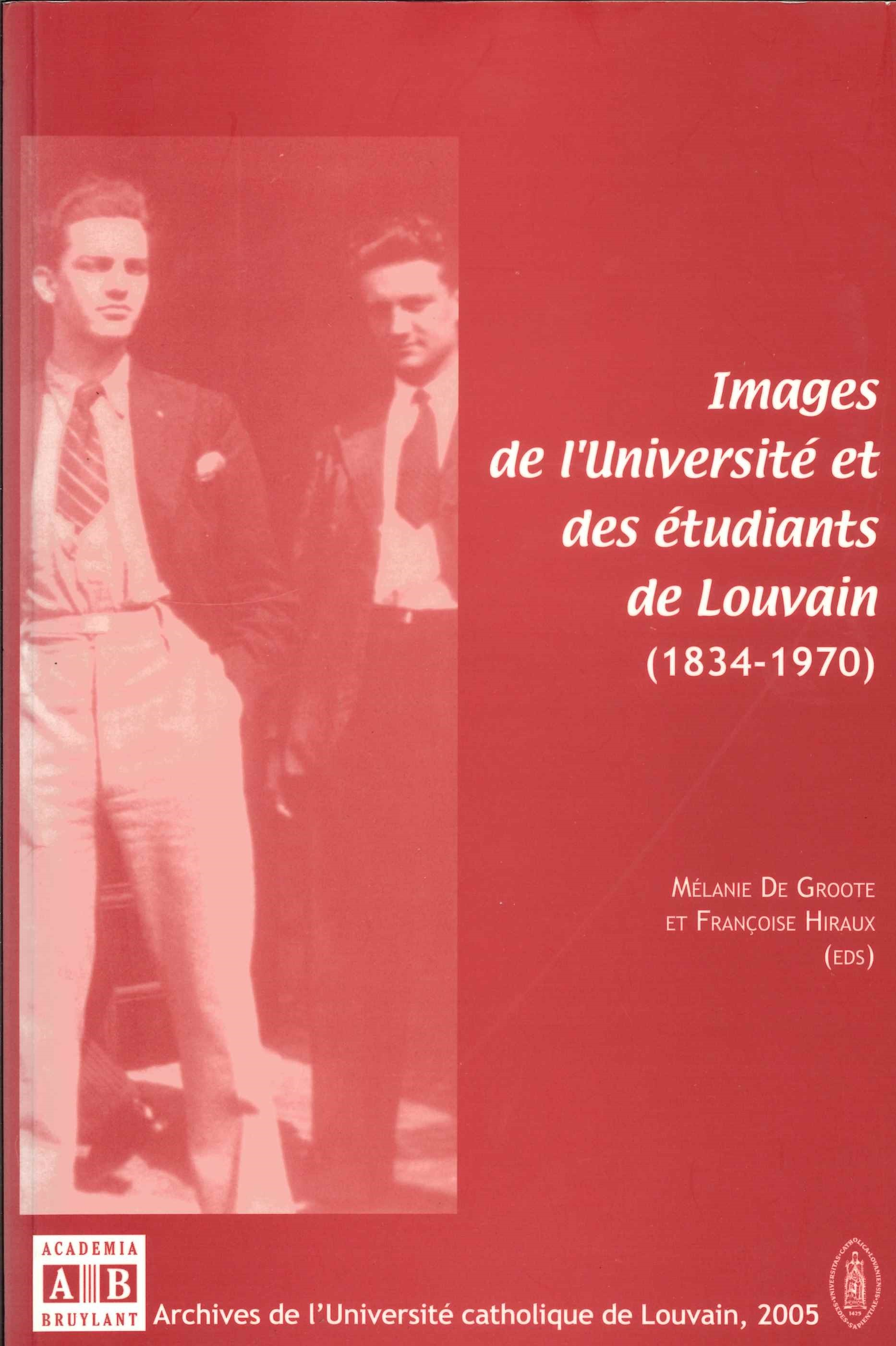 Images De L'Universite Et Des Etudiants De Louvain (1834-1970)