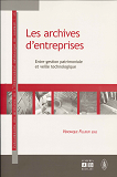 Archives D'Entreprises - Entre Gestion Patrimoniale Et Veille Technologique