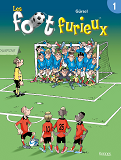 Les Foot Furieux T01
