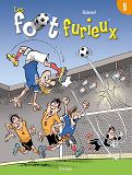Les Foot Furieux T05