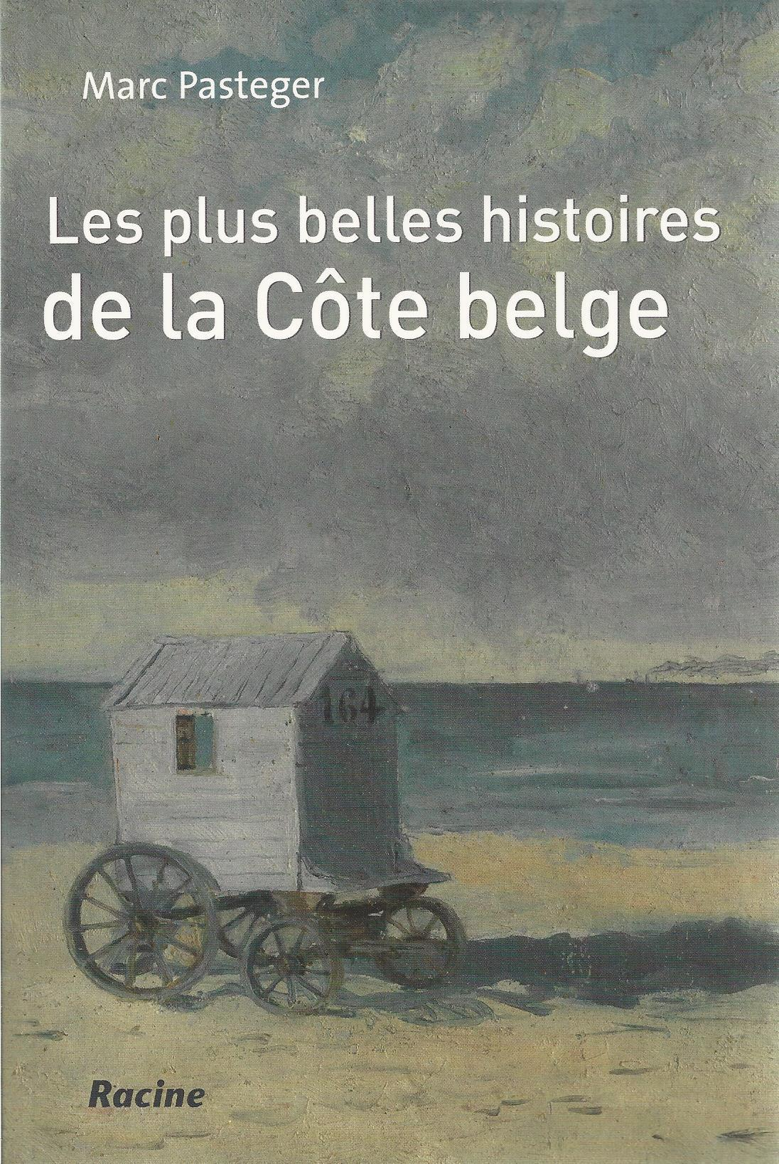 Les Plus Belles Histoires De La Cote Belge