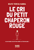 Le Cri Du Petit Chaperon Rouge