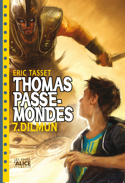 Thomas Passe-Mondes T7 - Dilmun