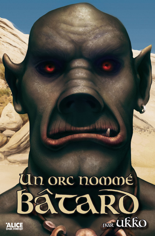 Un Orc Nomme Batard T1