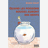 Quand Les Poissons Rouges Auront Des Dents