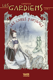 Les Gardiens - Tome 3 Les Livres Fantomes - Vol03