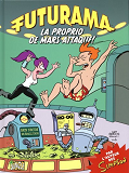 Futurama - Tome 2 La Proprio De Mars Attaque ! - Vol02