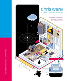 Chris Ware - La Bande Dessinee Reinventee