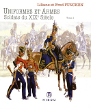 Uniformes Et Armes Soldats Du Xix  Siecle T01