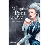 Marquise Du Pont D'Oye (La)