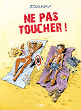 Les Blagues De Dany T01 - Ne Pas Toucher!