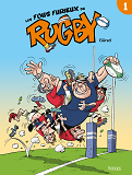 Les Fous Furieux Du Rugby T01
