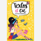 Textos & Cie - Textos Et Cie T04 - #L'Ete Des Confidences!