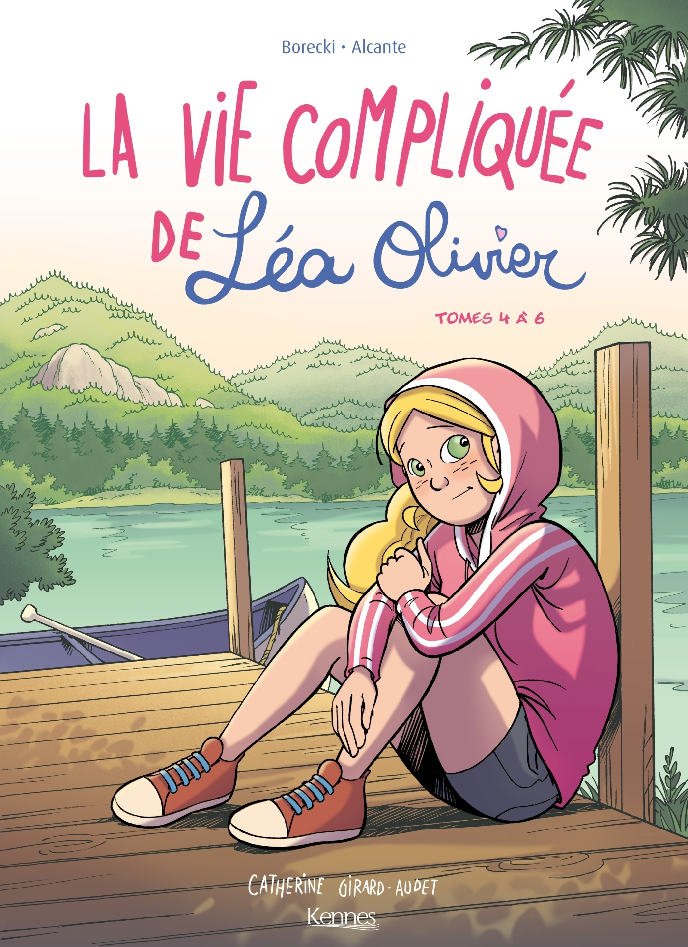 La Vie Compliquee De Lea Olivier Bd - La Vie Compliquee De Lea Olivier Bd, Recueil, T02 - La Vie Com