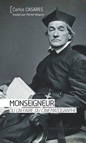 Monseigneur Ou L'Affaire Du Cinematographe