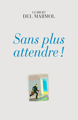 Sans Plus Attendre!