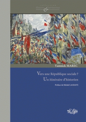 Vers Une Republique Sociale ?. Un Itineraire D'Historien