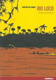 Les Voyages De Juan Sans Terre T. 3 - Rio Loco