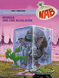 Les Tribulations Apeuprehistoriques De Nabuchodinosaure - Tome 11 - Bienvenue Dans L'Ere Aglaglacie