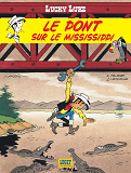 Lucky Luke - Tome 32 - Le Pont Sur Le Mississippi