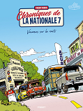 Chroniques De La Nationale 7 T1 - Vacances Sur La Route