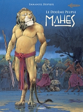 Le Dixieme Peuple T4 - Mahes