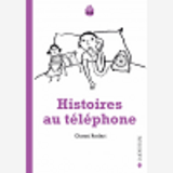 Histoires Au Telephone