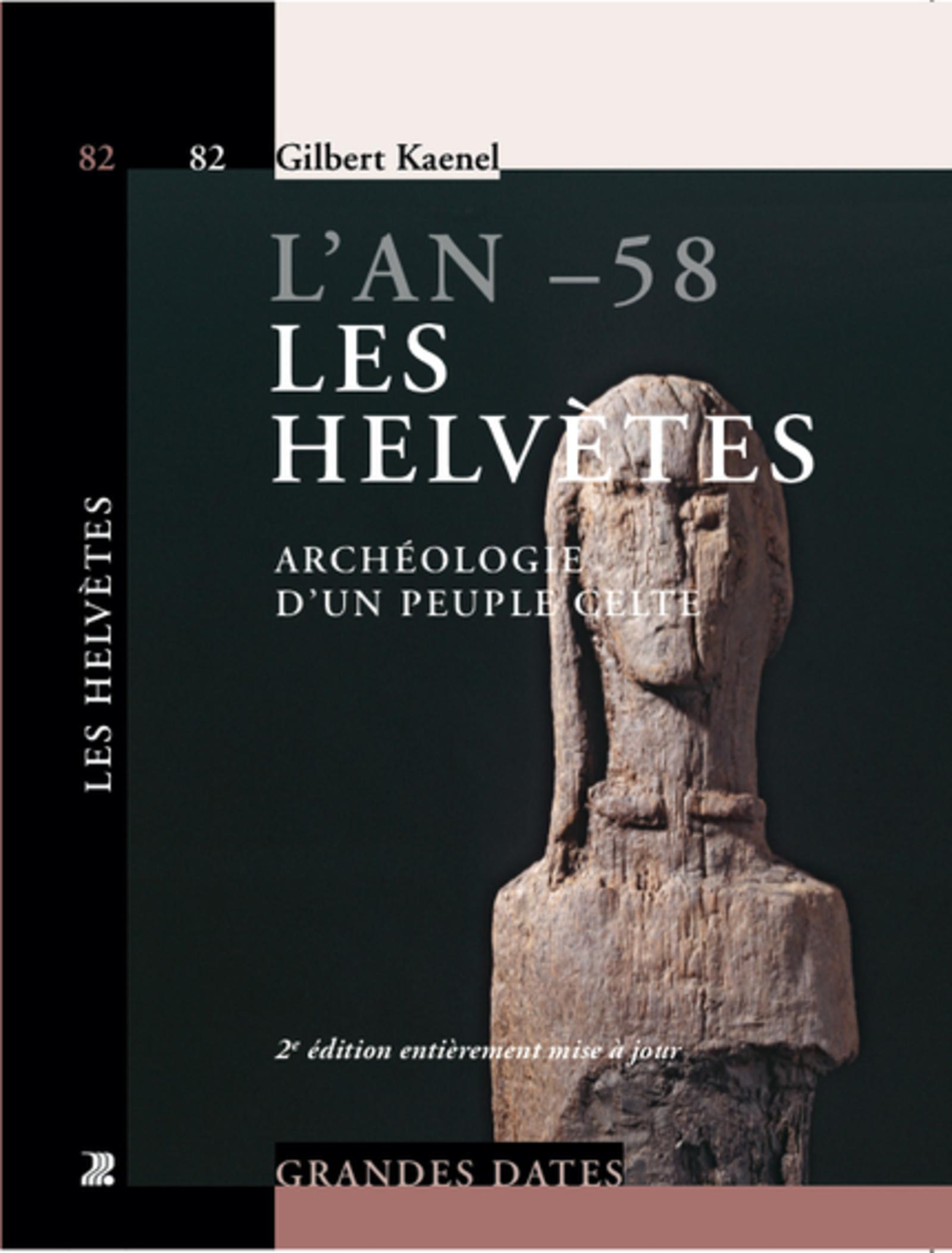 L'An -58. Les Helvetes - Archeologie D'Un Peuple Celte.                                             