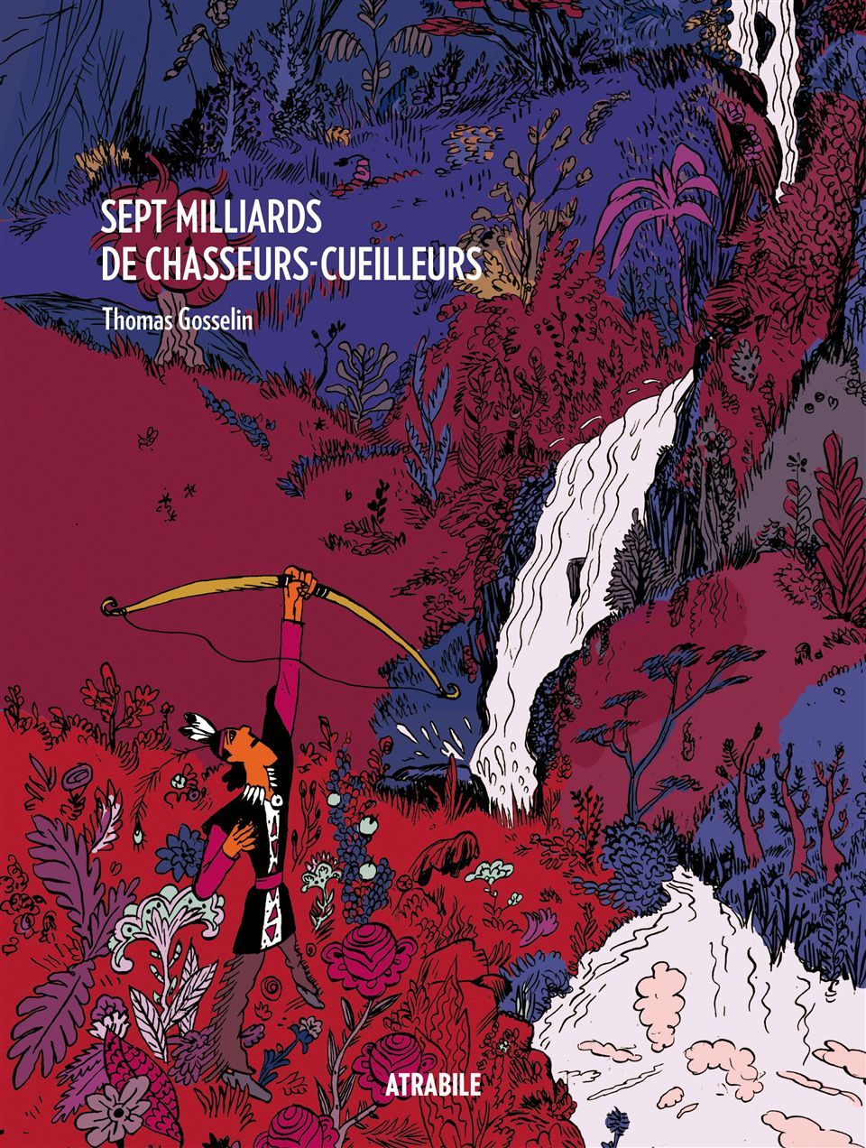 Sept Milliards De Chasseurs-Cueilleurs