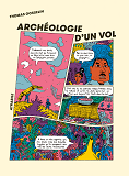 Archeologie D'Un Vol - Illustrations, Couleur