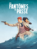 Les Fantomes Du Passe T2