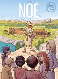 Le Voyage Des Peres - 3e Saison, Tome 1 - Le Voyage Des Peres - 3e Saison - T1 - Noe                