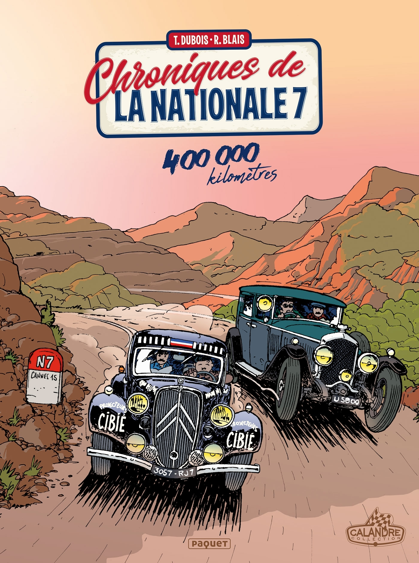 Chroniques De La Nationale 7 T3 - 400 000 Kilometres