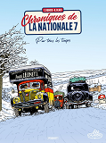 Chroniques De La Nationale 7 T2 - Par Tous Les Temps