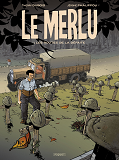 Le Merlu - T1 - Les Routes De La Defaite
