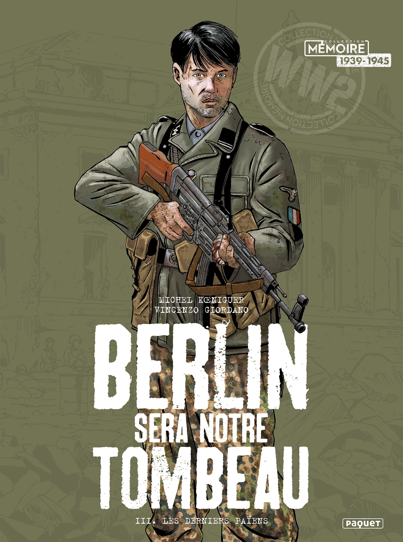 BERLIN SERA NOTRE TOMBEAU T3 - LES DERNIERS PAIENS