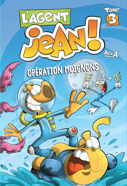 L'Agent Jean - L'Agen Jean Tome 3-Operations Moignons