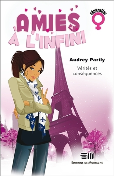 Amies A L'Infini T2 : Verites Et Consequences