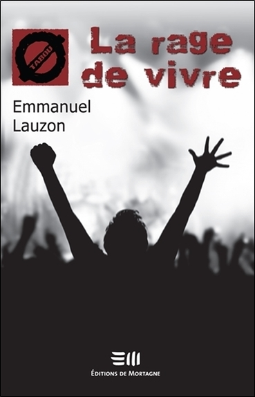 La Rage De Vivre