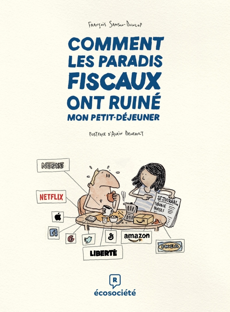 Comment Les Paradis Fiscaux Ont Ruine Mon Petit-Dejeuner
