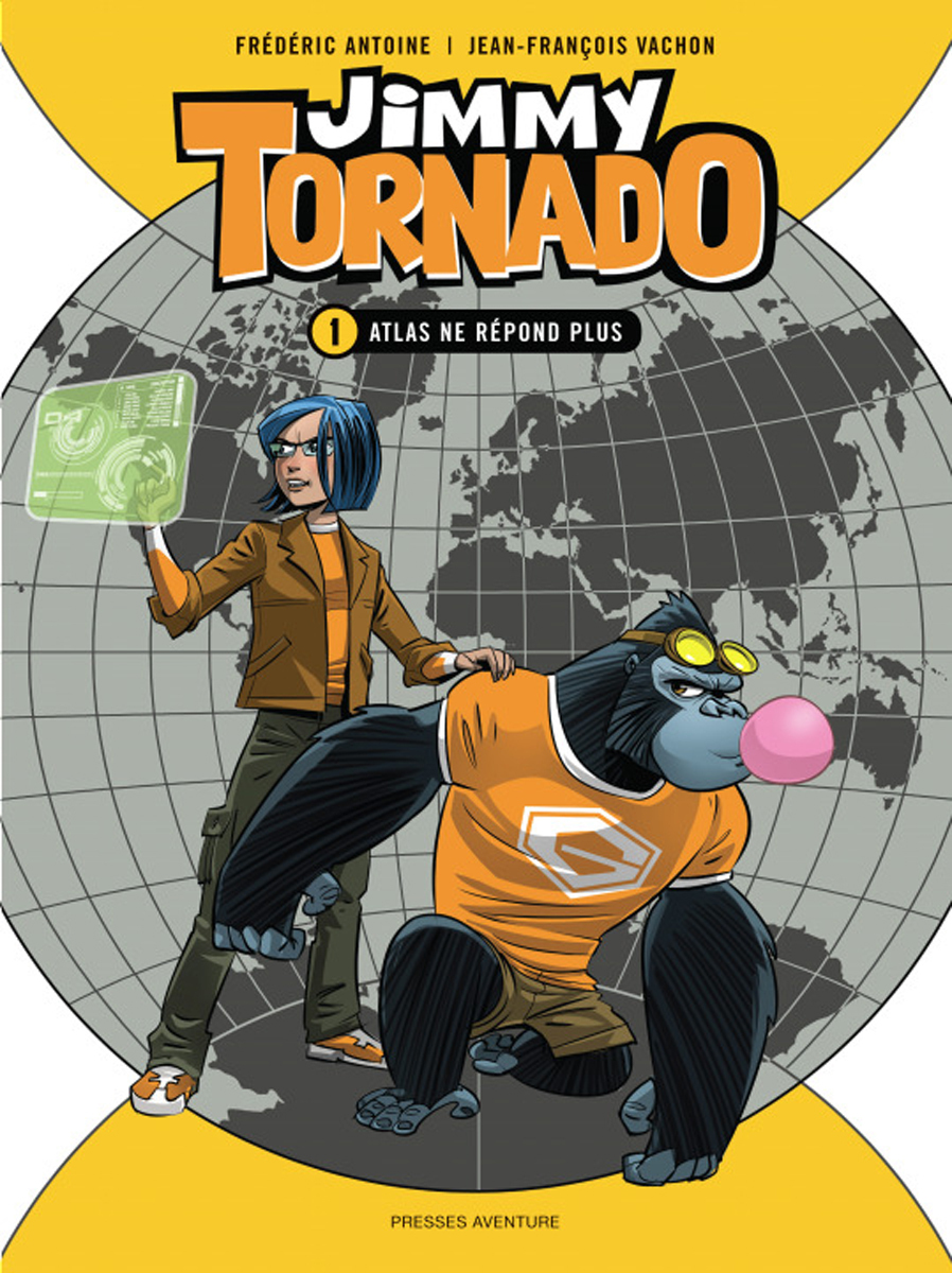Jimmy Tornado Tome 1 -  Atlas Ne Repond Plus.