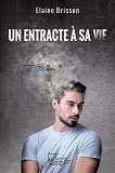 Un Entracte A Sa Vie