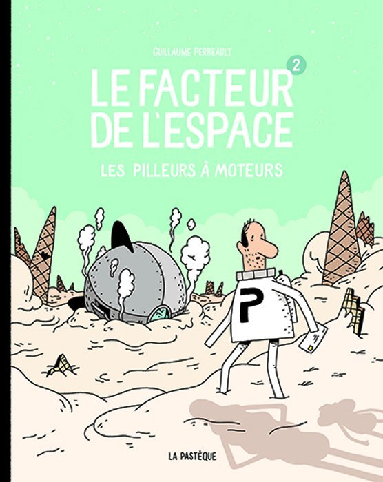 Le Facteur De L'Espace 2-Les Pilleurs A Moteur